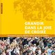 Grandir dans la joie de croire.jpg